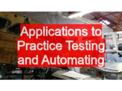Applications to Practice Testing and Automating