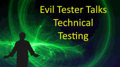 Evil Tester Talks Technical Testing Bundle